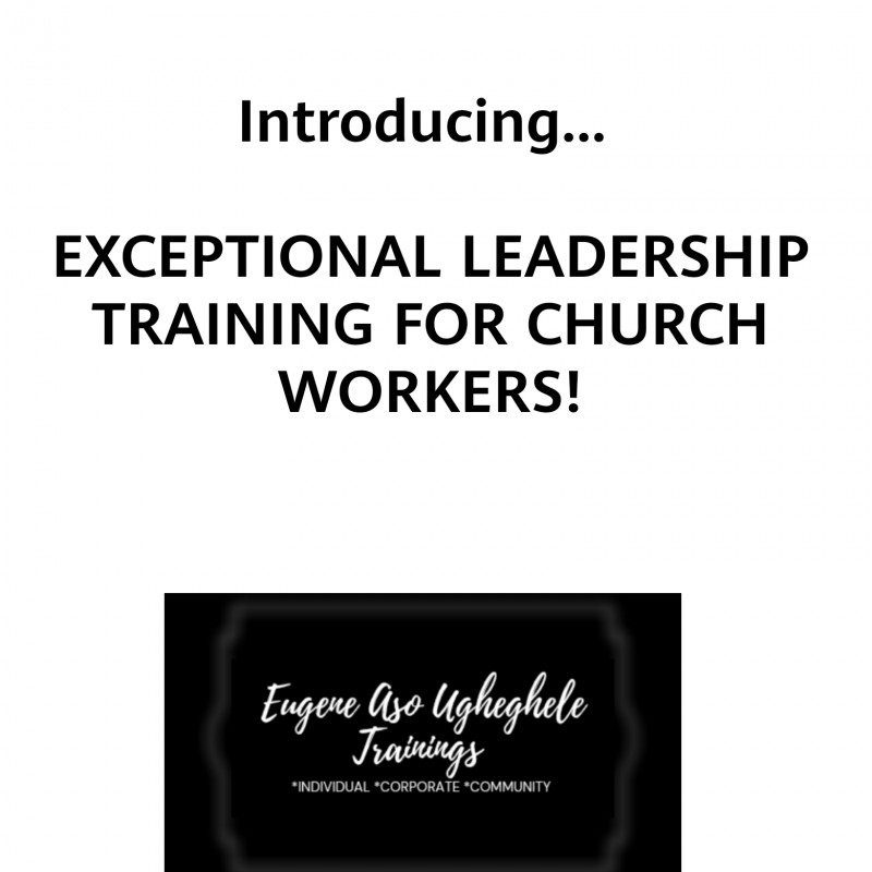 EXCEPTIONAL LEADERSHIP TRAINING FOR CHURCH WORKERS