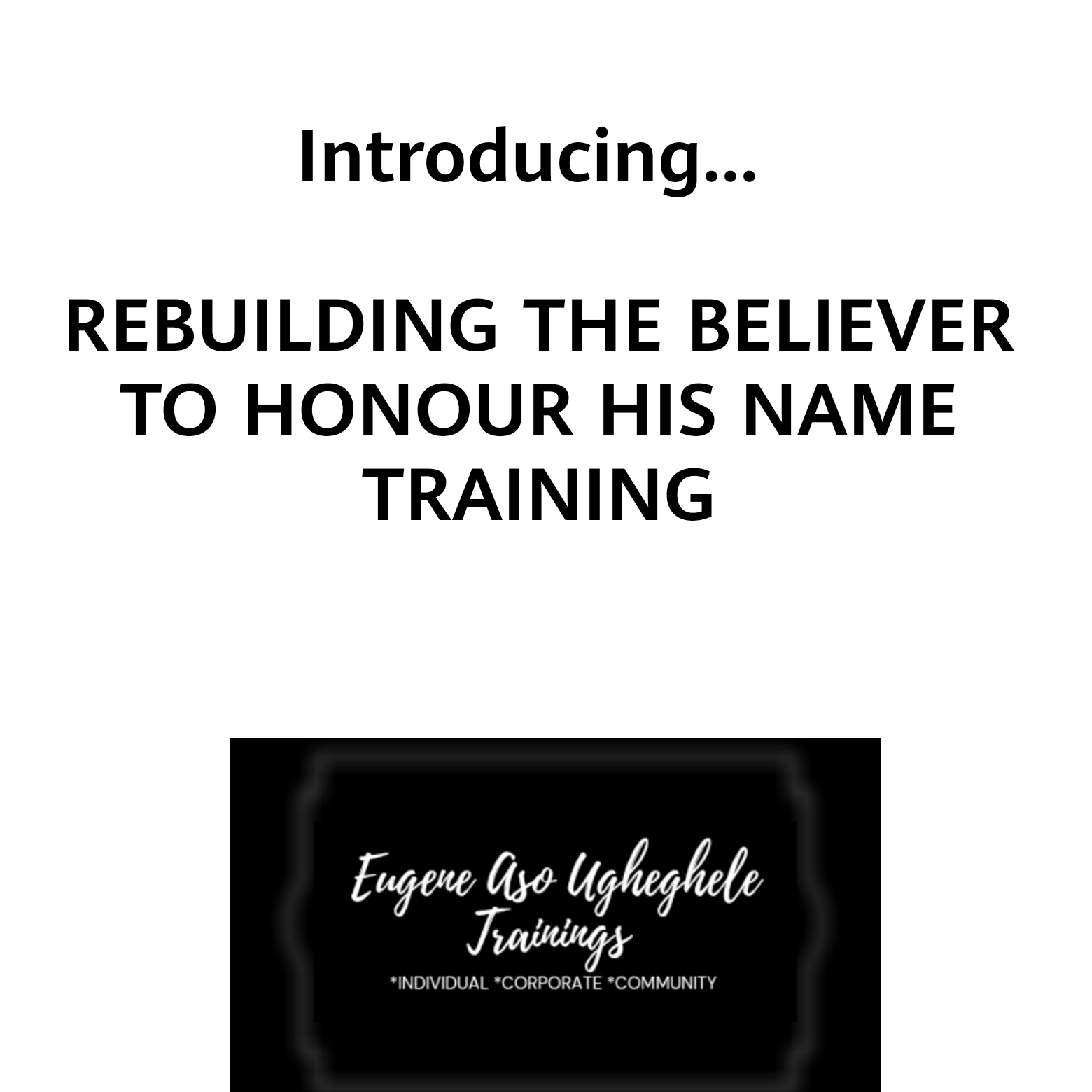 REBUILDING THE BELIEVER TO HONOUR HIS NAME TRAINING