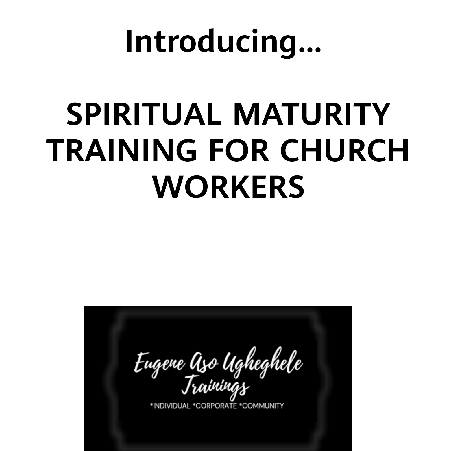 SPIRITUAL MATURITY TRAINING FOR CHURCH WORKERS