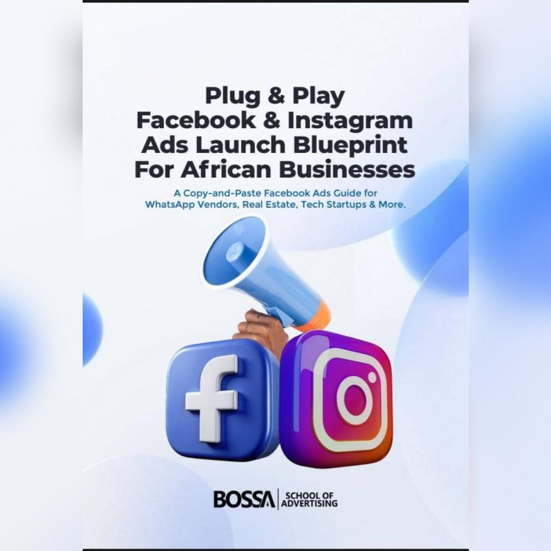 Plug & Play Facebook & Instagram Ads Launch Blueprint For African Businesses