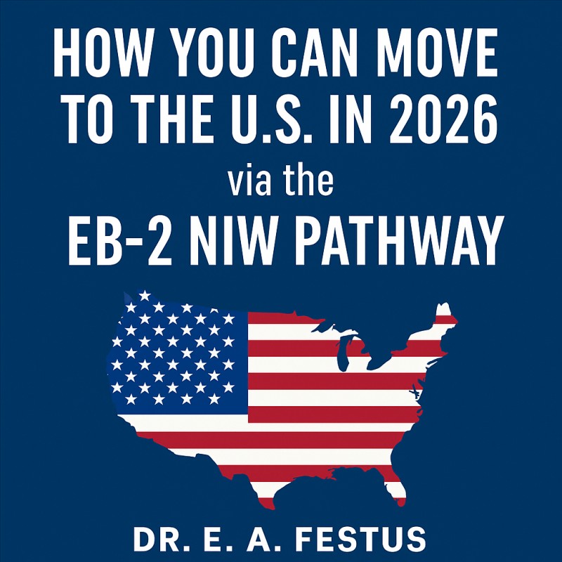 How You Can Move to the U.S. in 2026 via the EB-2 NIW Pathway