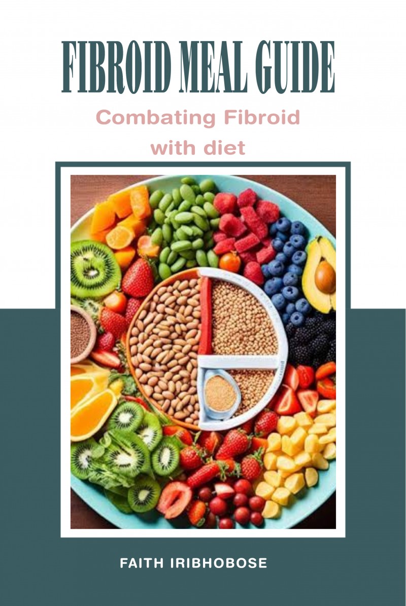 FIBROID MEAL GUIDE