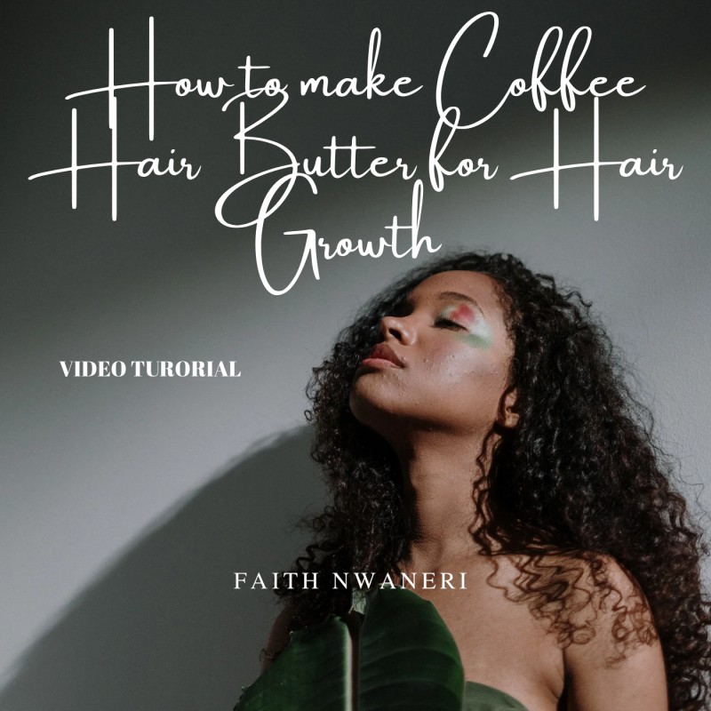 HOW TO MAKE COFFEE HAIR BUTTER FOR EXCESSIVE HAIR GROWTH