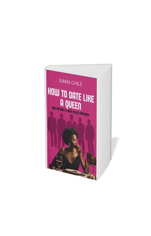 HOW TO DATE LIKE A QUEEN AND ATTRACT A HIGH VALUE PROVIDER