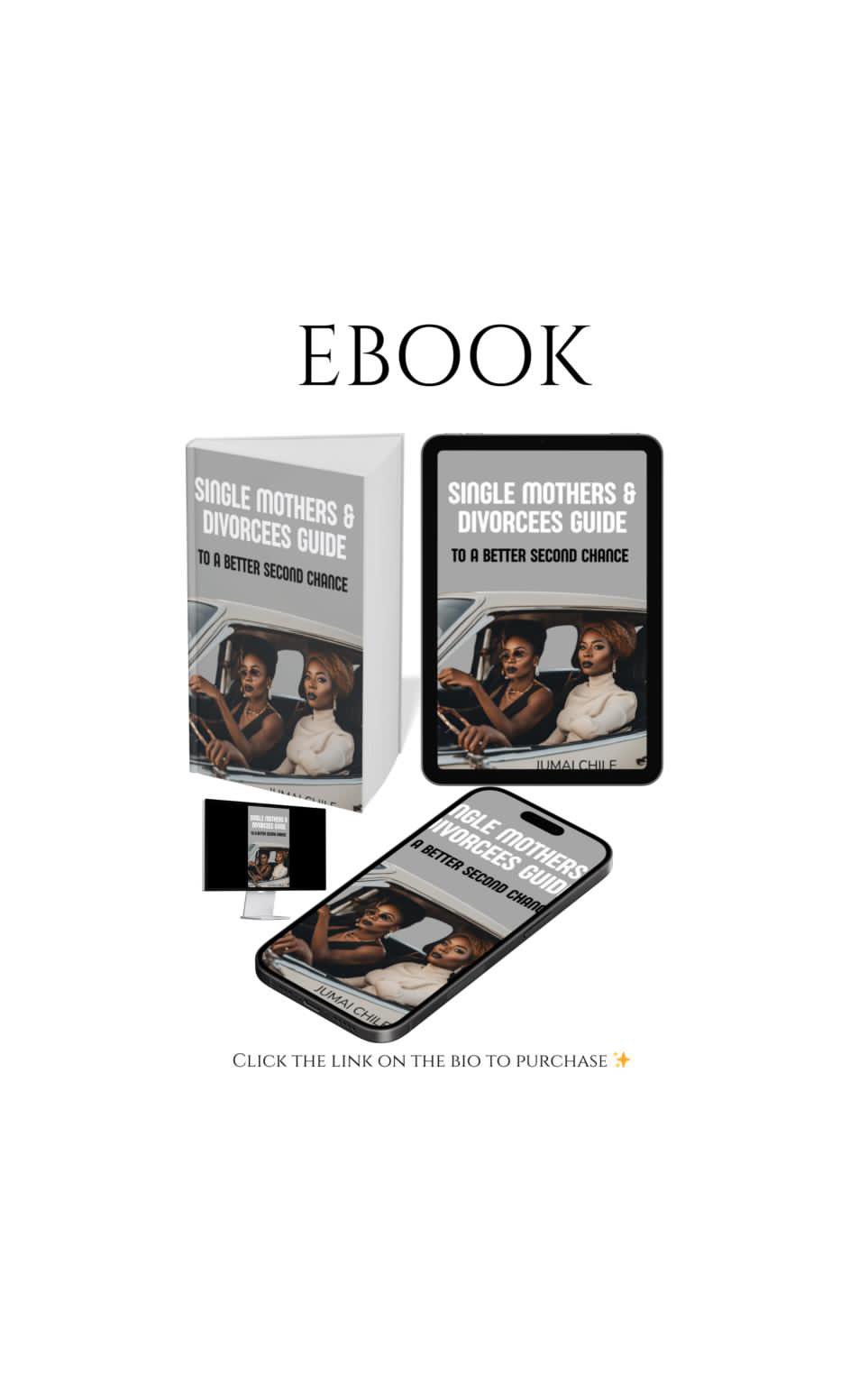 SINGLE MOTHERS AND DIVORCEES GUIDE TO A BETTER SECOND CHANCE
