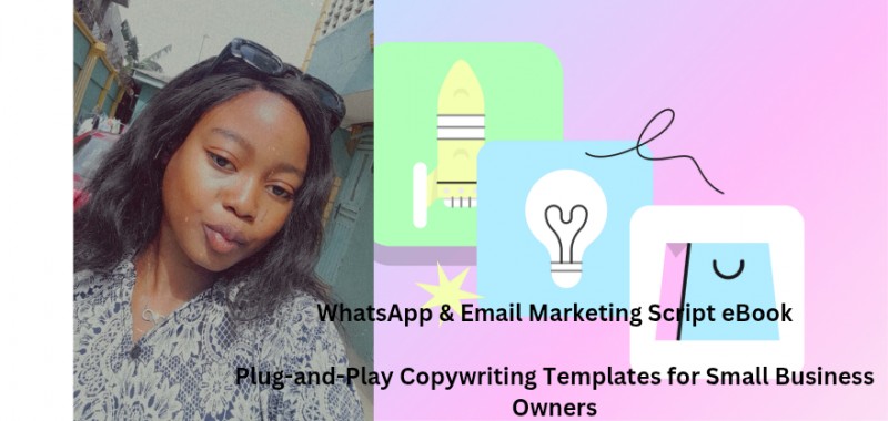 WhatsApp & Email Marketing Script eBook  Plug-and-Play Copywriting Templates for Small Business Owners