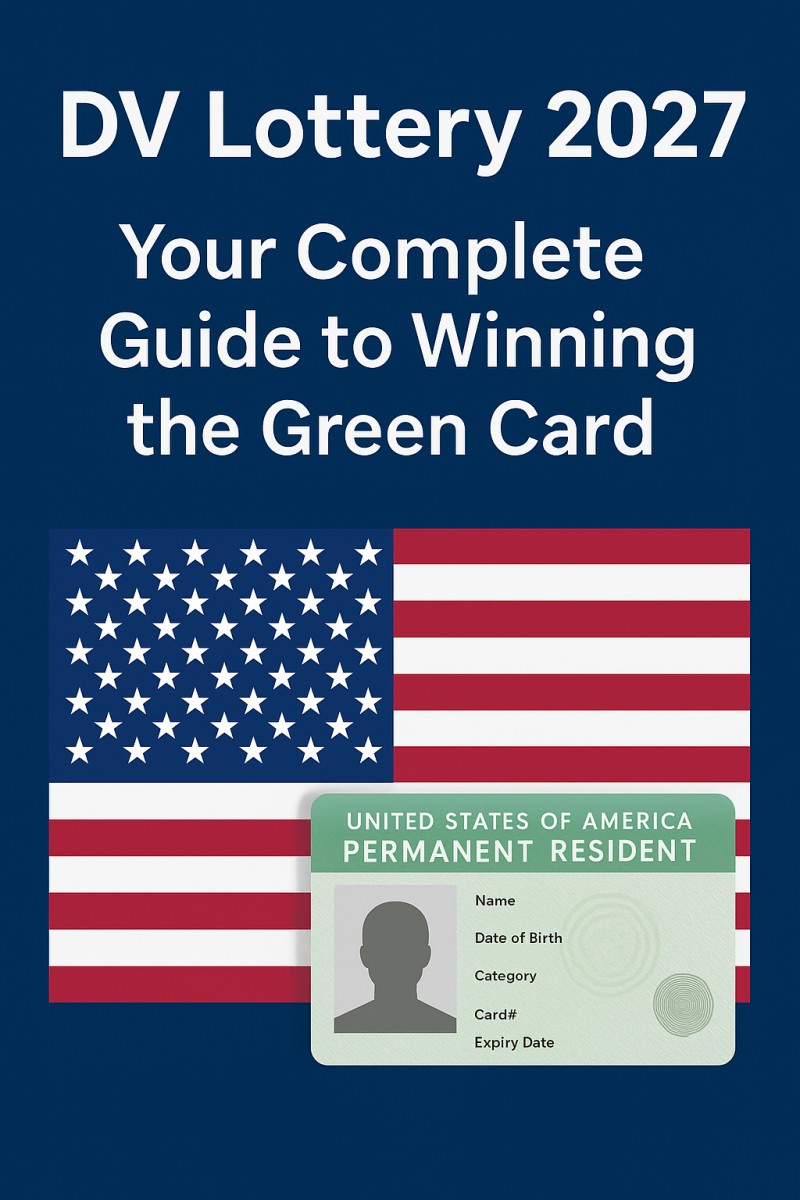 DV Lottery 2027 Quick Guide: Step-by-Step U.S. Green Card Blueprint” ✅