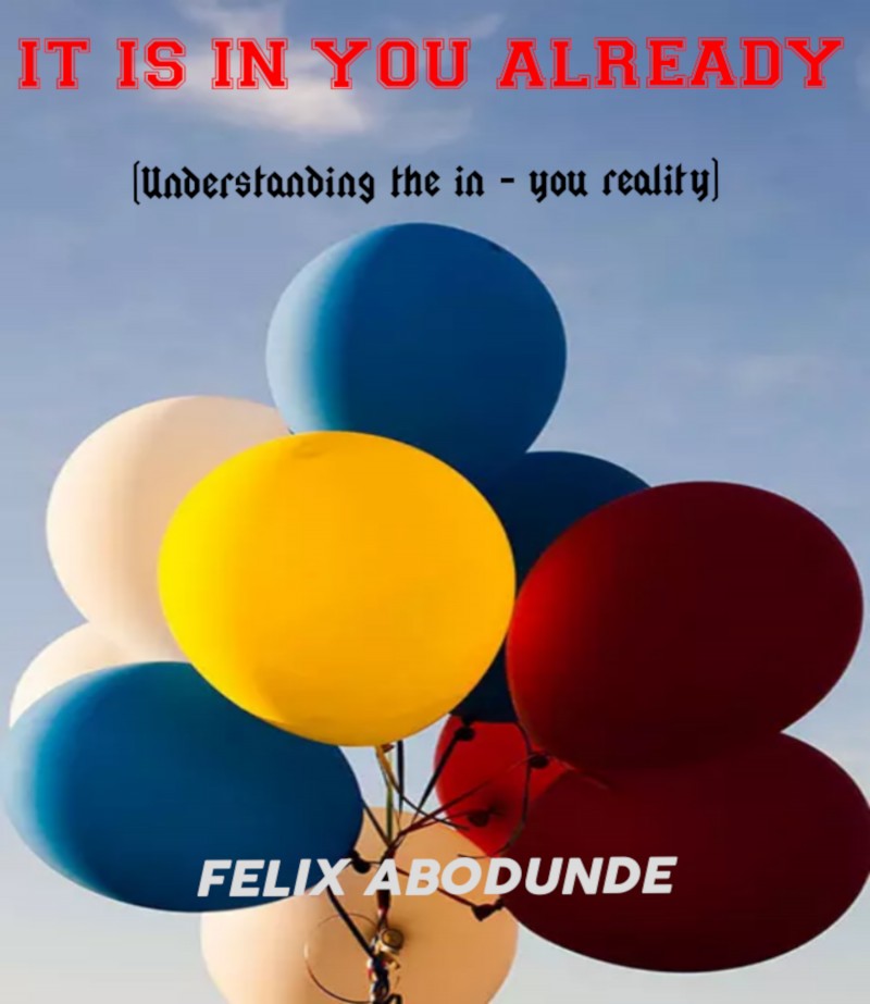 IT IS IN YOU ALREADY