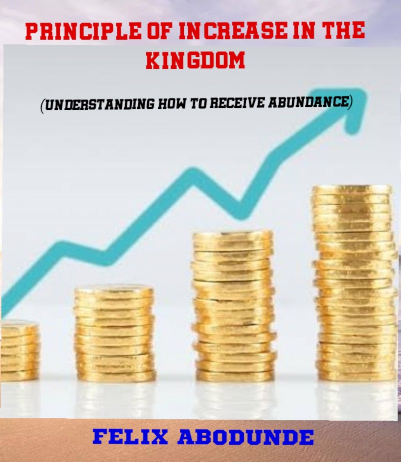 PRINCIPLE OF INCREASE IN THE KINGDOM