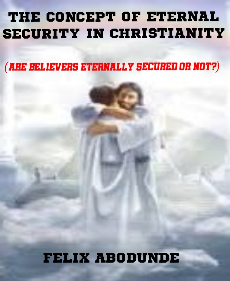 THE CONCEPT OF ETERNAL SECURITY