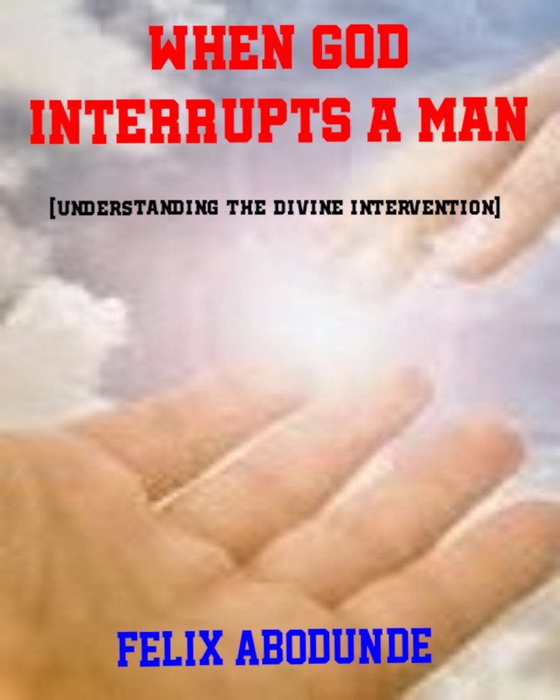 WHEN GOD INTERRUPTS A MAN