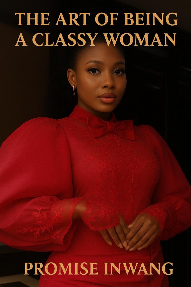 The Art Of Being A Classy Woman