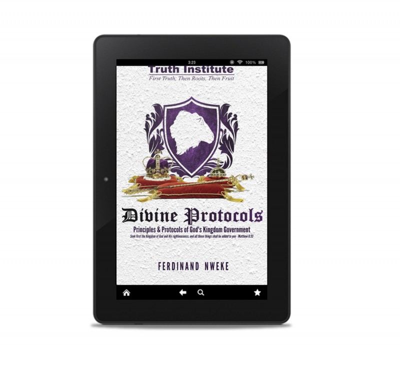 Divine Protocols: Principles and Protocols of God's Kingdom Government