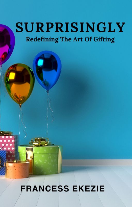 buy-surprisingly-redefining-the-art-of-gifting-by-francess-ekezie-on