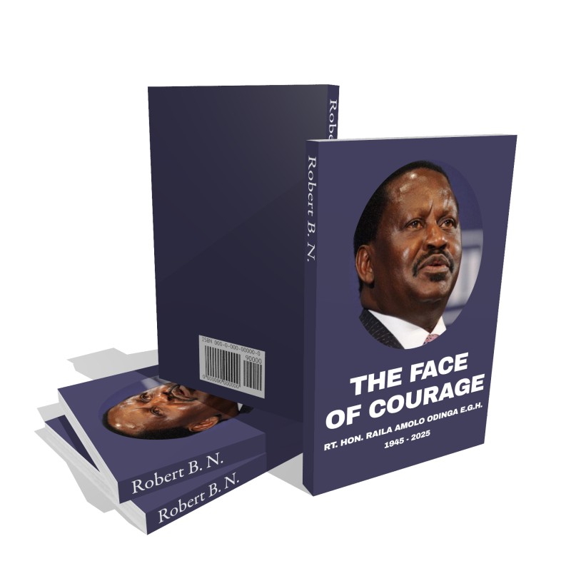 The Face Of Courage: Rt. Hon. Raila Amolo Odinga, E.G.H. (1945-2025)