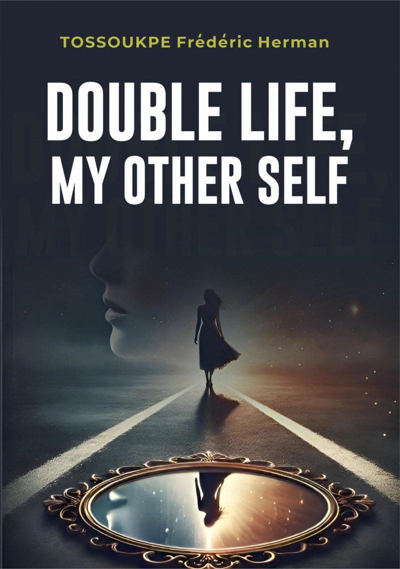 DOUBLE LIFE, MY OTHER SELF