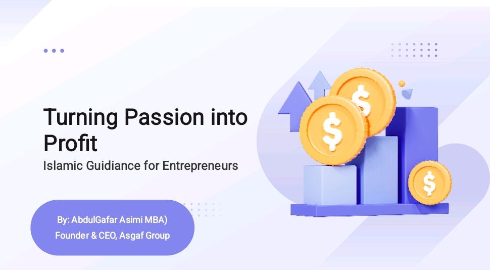 Turning Passion to Profit for Muslim Entrepreneurs