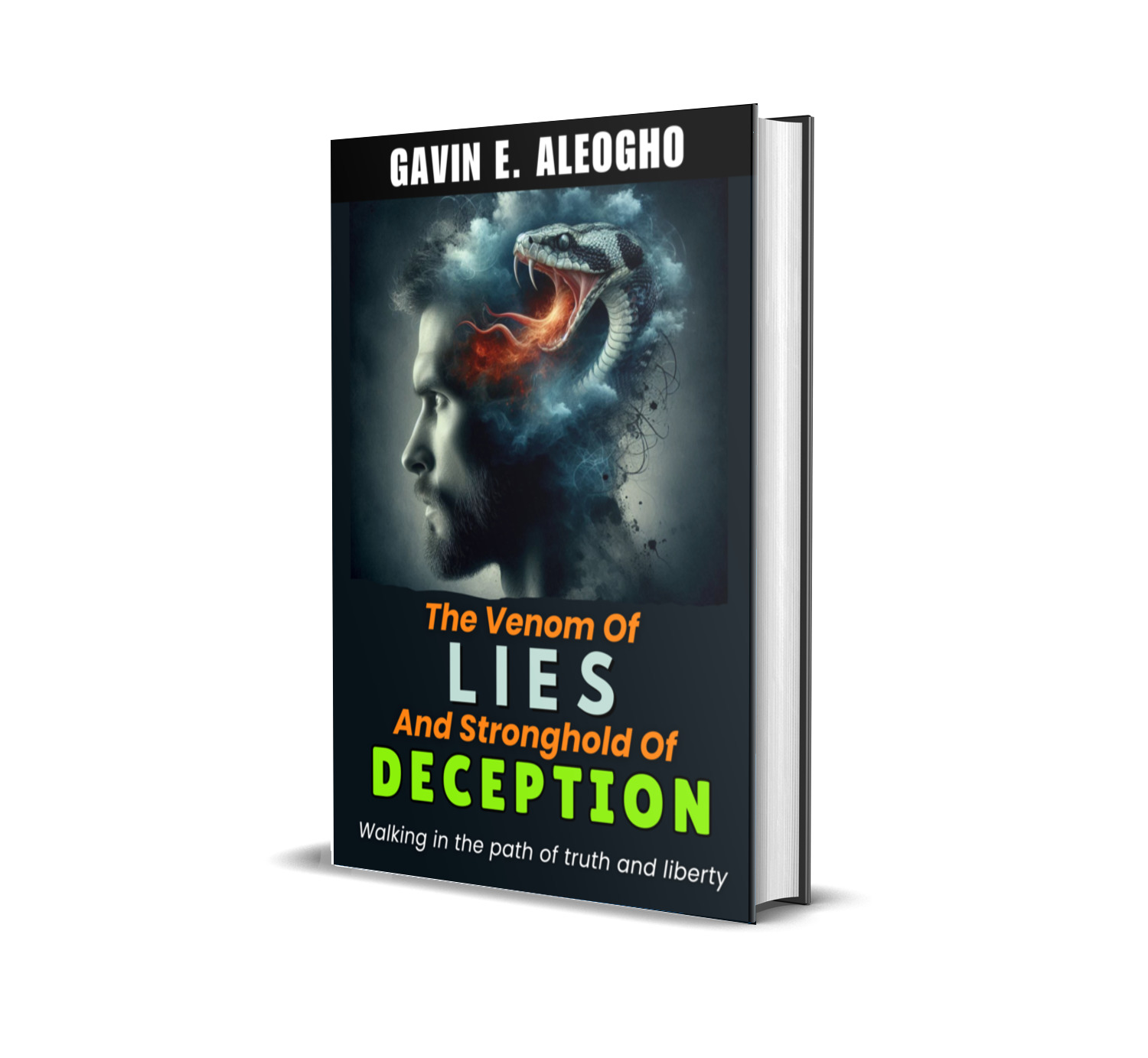 THE VENOM OF LIES AND STRONGHOLD OF DECEPTION