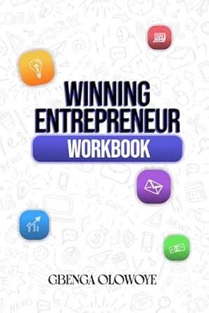 WINNING ENTREPRENEUR WORKBOOK