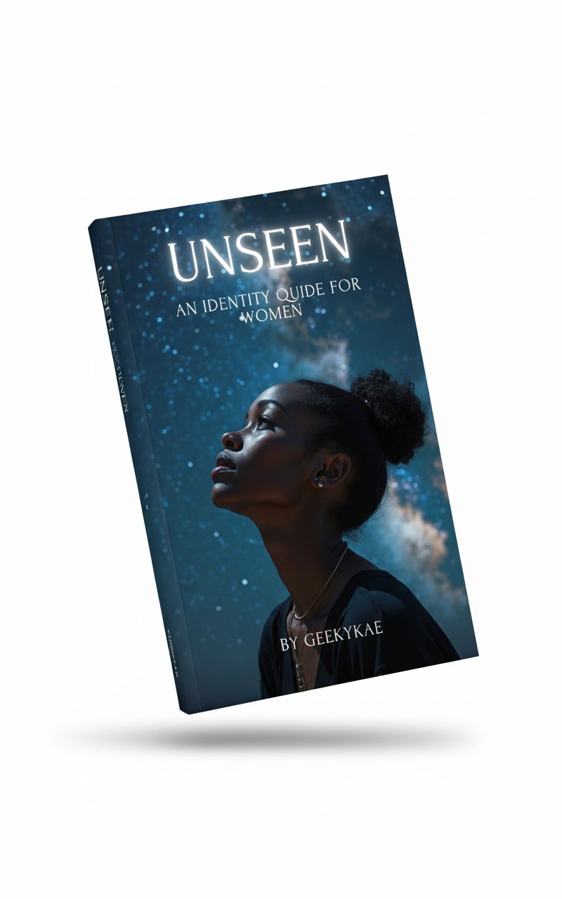 UNSEEN: Identity Guide For Young Women