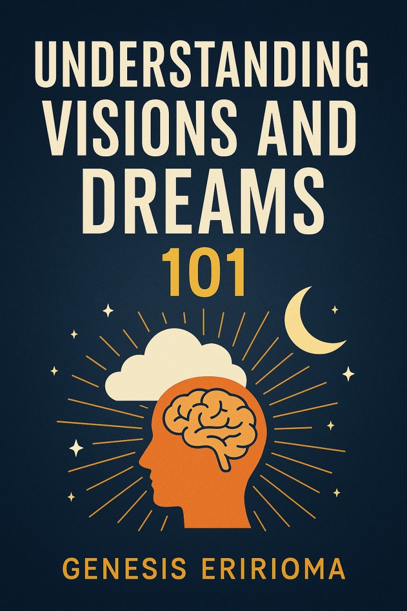 Understanding Visions and Dreams 101