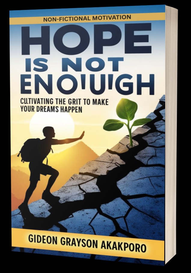 Hope is Not Enough: Cultivating the Grit to Make Your Dreams Happen - (Audio Book Included)