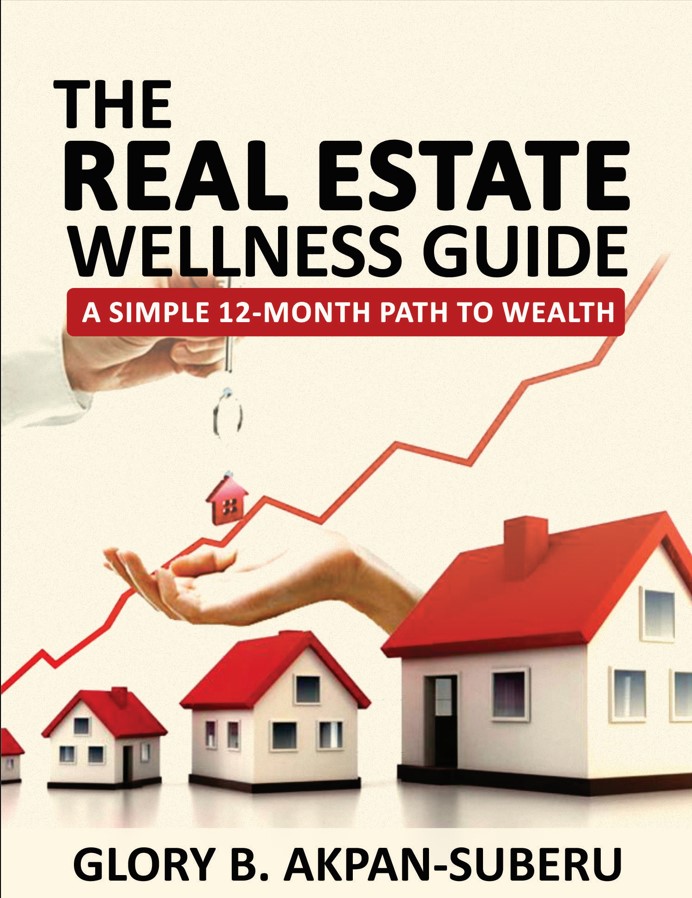 The Real Estate Wellness Guide: A Simple 12-Month Path to Wealth