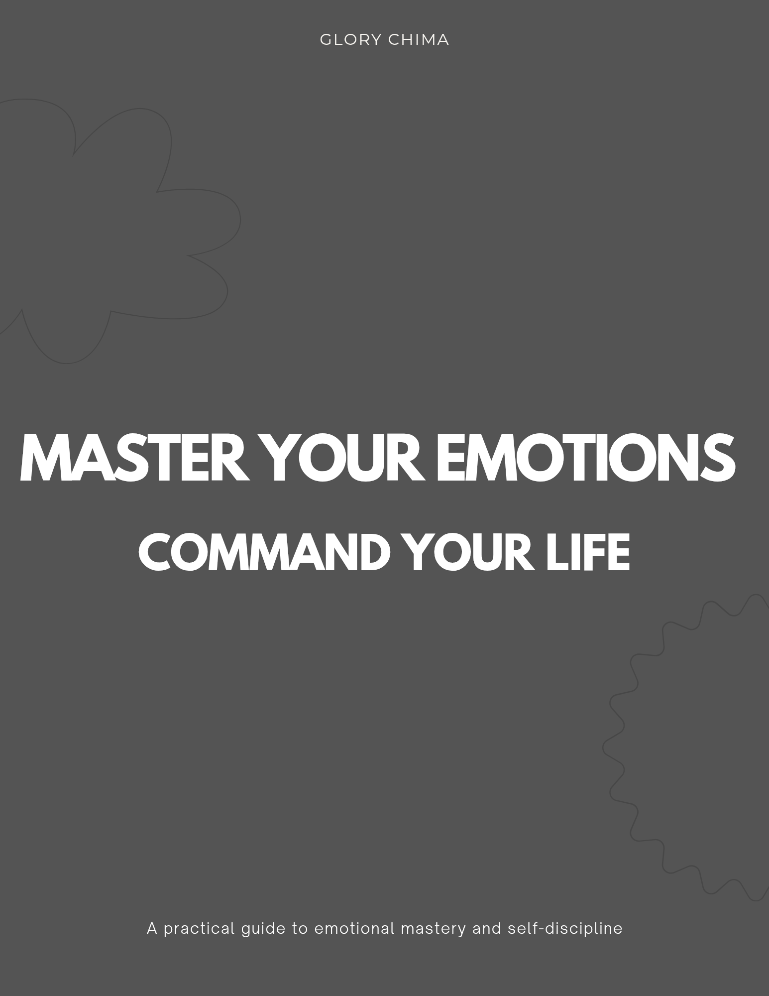 Master Your Emotions, Command Your Life