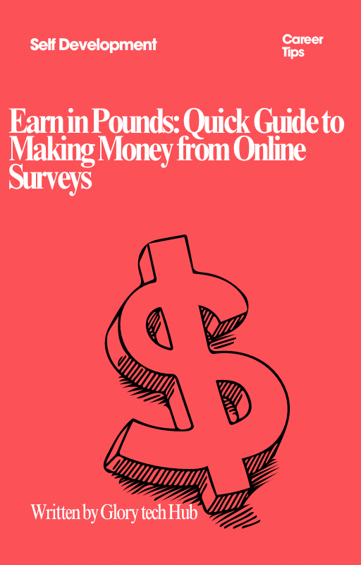 Earn in Pounds — Quick Guide to Making Money from Online Surveys