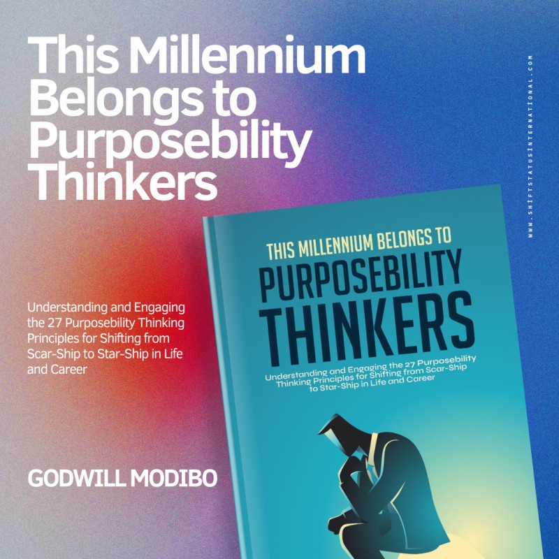 This Millennium Belongs to Purposibility Thinkers