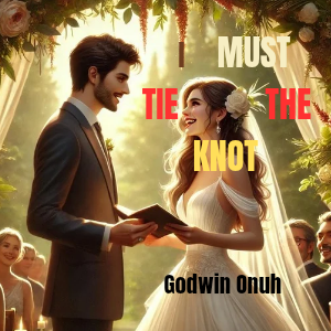 I MUST TIE THE KNOT