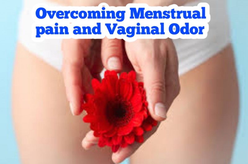 Overcoming Menstrual Pain and Vaginal Odor