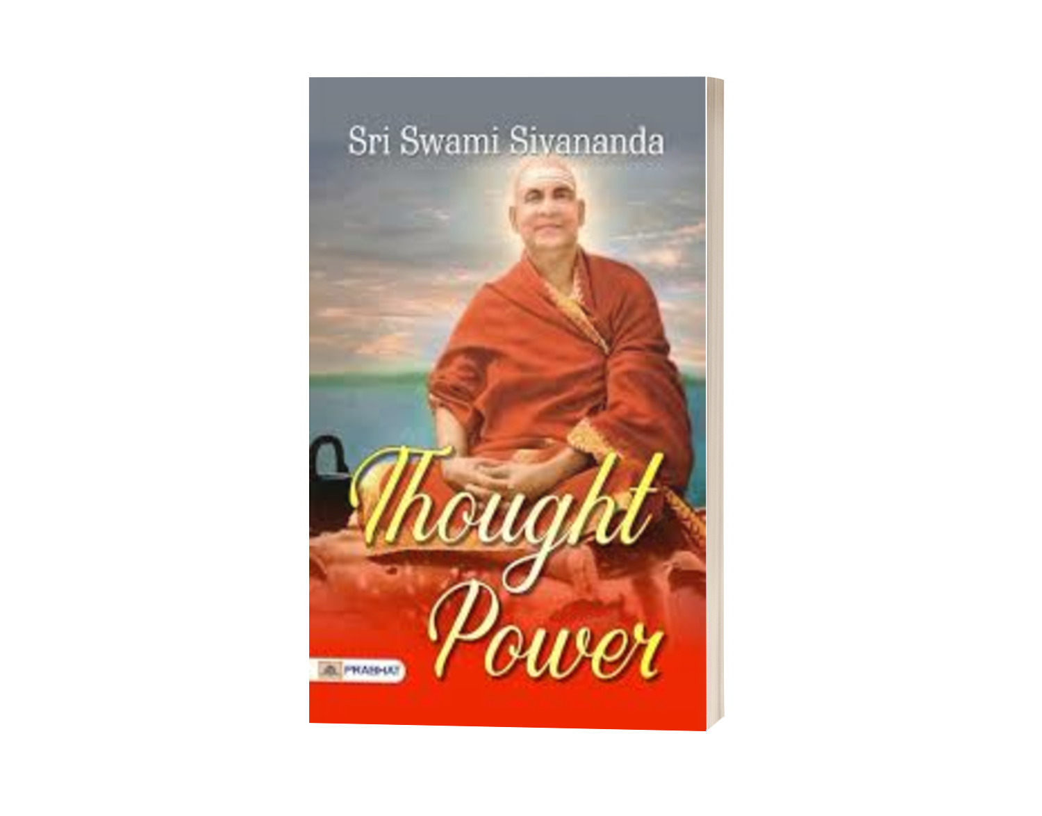 Thought Power._written by Sir Swami Sivananda