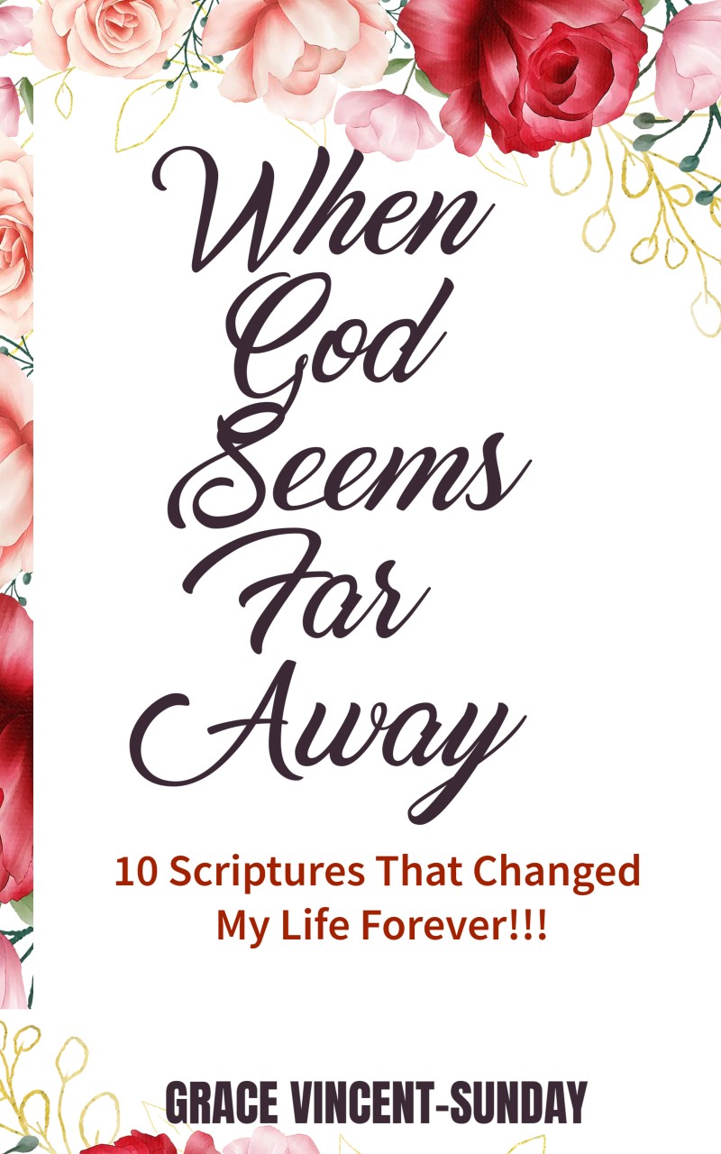 WHEN GOD SEEMS FAR AWAY