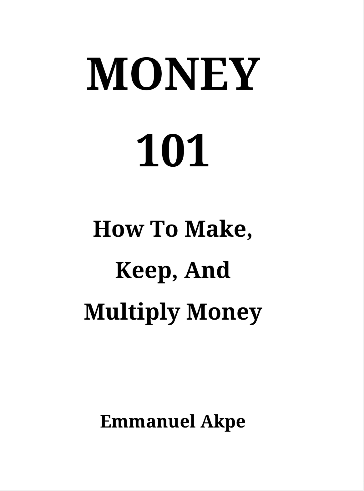 How to Make, Keep and Multiply Money