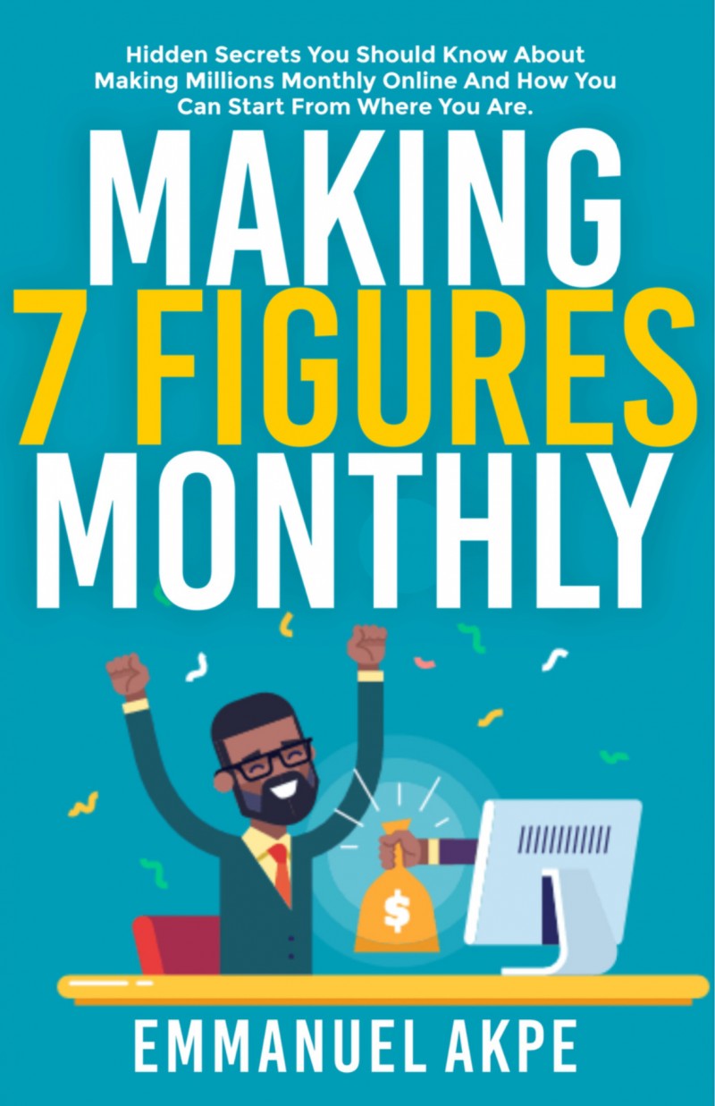 MAKING 7 FIGURES MONTHLY