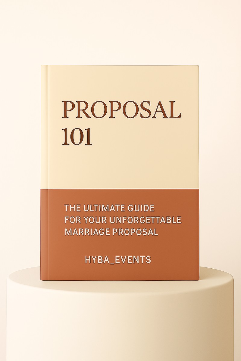 PROPOSAL 101 (All you need to know before going on your knees)