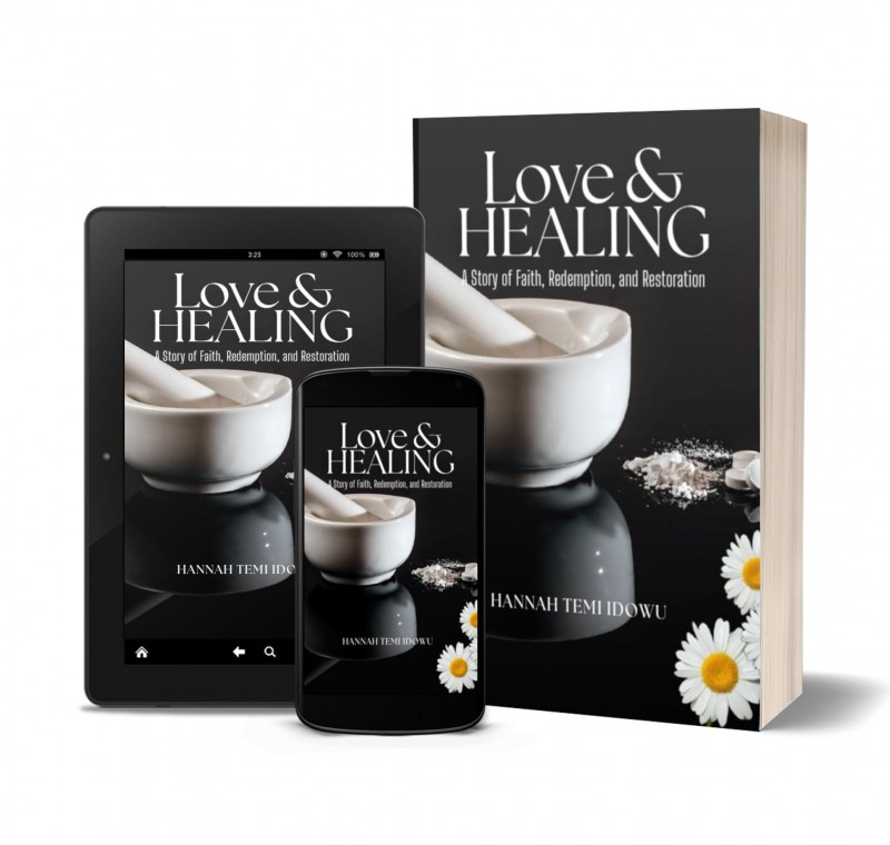 LOVE & HEALING: A Story of Faith, Redemption and Restoration