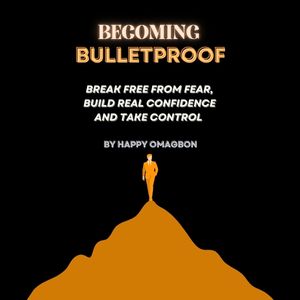 Becoming Bulletproof