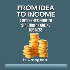From Idea to Income