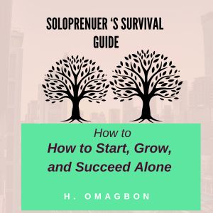 The Solopreneur's Survival Guide