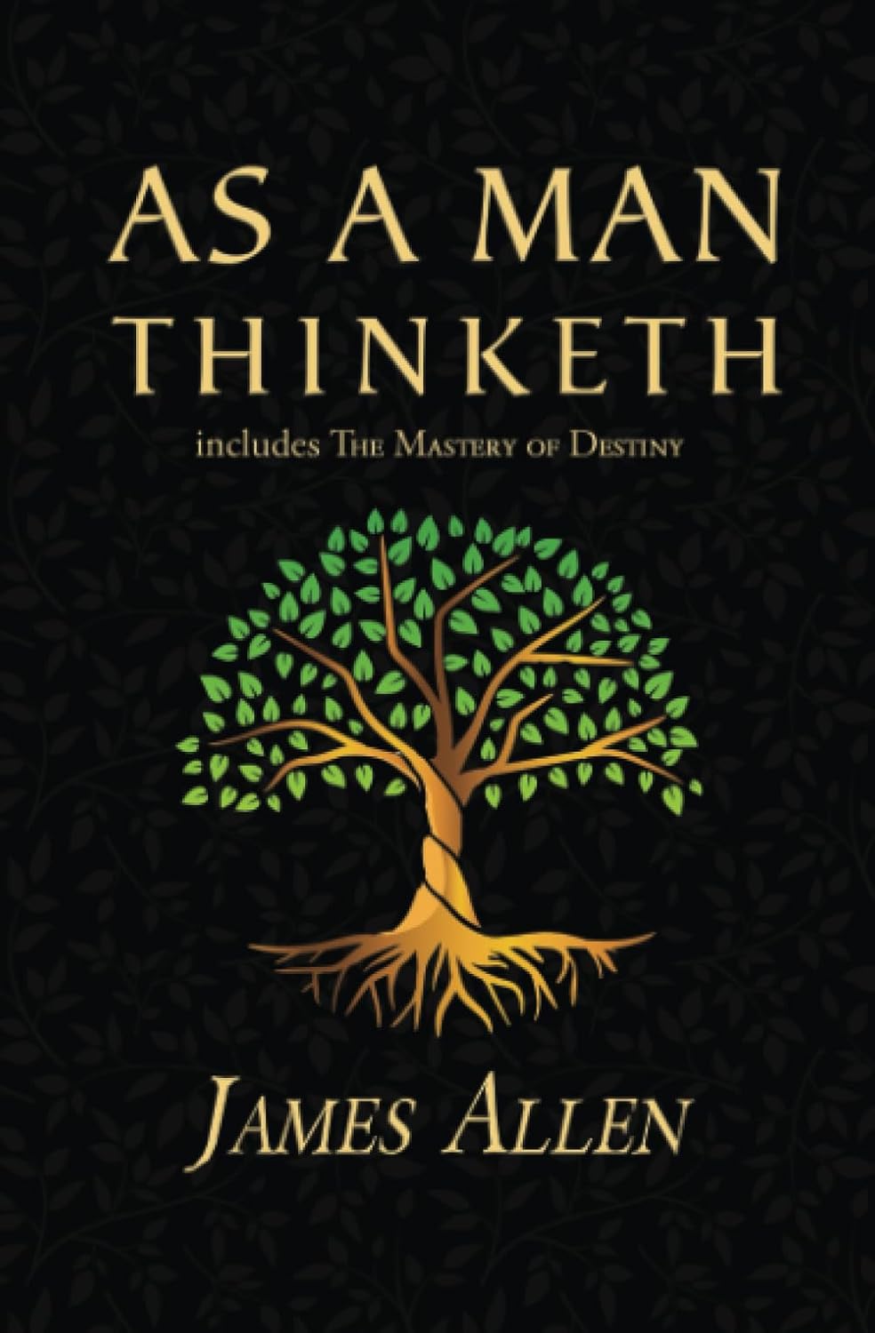 As A Man Thinketh - James Allen