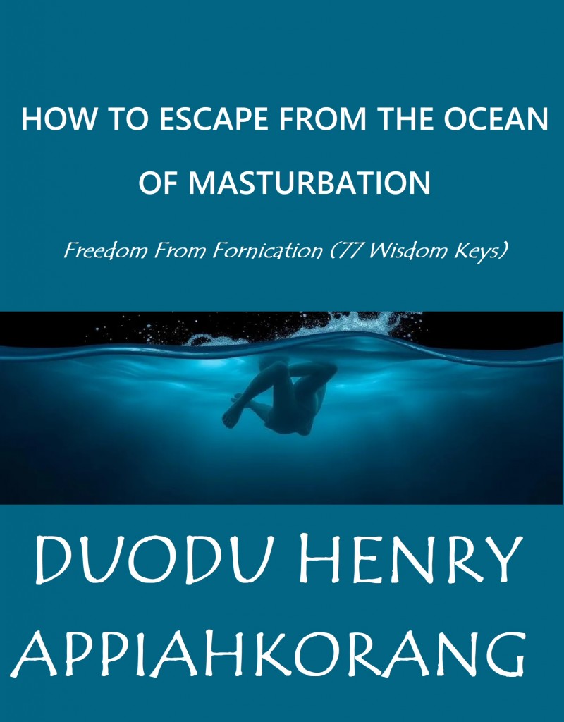 HOW TO ESCAPE FROM THE OCEAN OF MASTURBATION