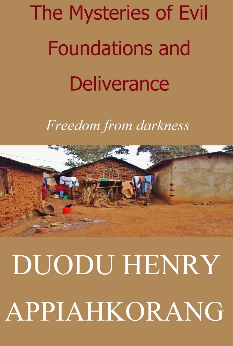 The Mysteries of Evil Foundations and Deliverance