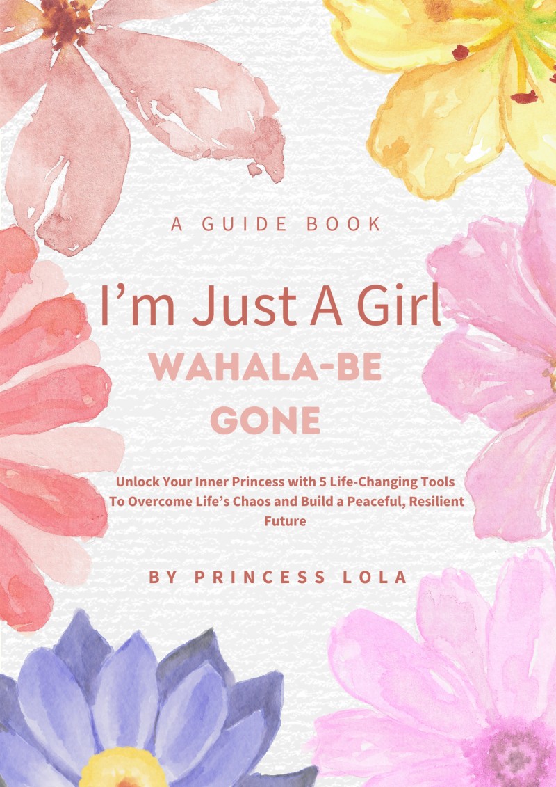 I'm Just a Girl- Wahala Be Gone