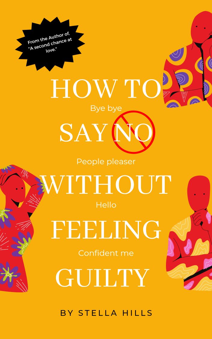 How to say NO without feeling Guilty
