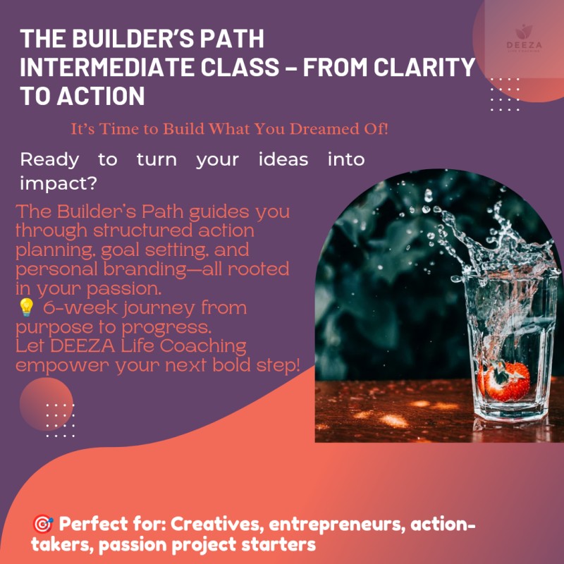 Deeza Life Coaching - The Builder's Path