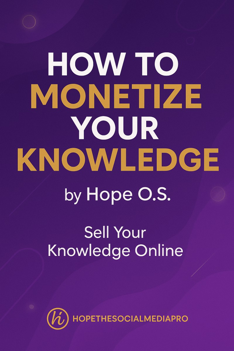 HOW TO MONETIZE YOUR KNOWLEDGE