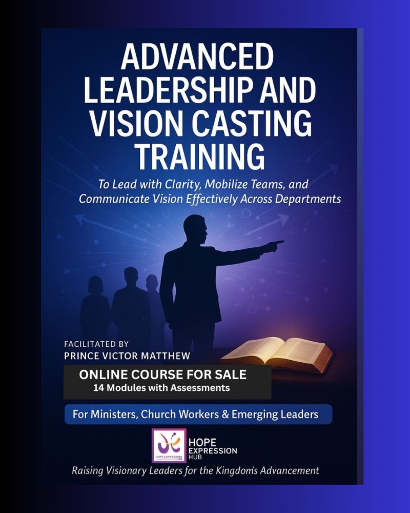ADVANCED LEADERSHIP AND VISION CASTING TRAINING || To Lead with Clarity, Mobilize Teams, and Communicate Vision Effectively Across Departments