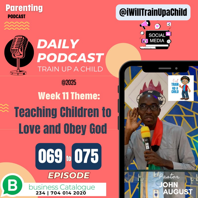 🎙️ Week 11 (Episodes 069–075) | MP4 Bundle | Teaching Children to Love and Obey God | Train up a Child Parenting Podcast